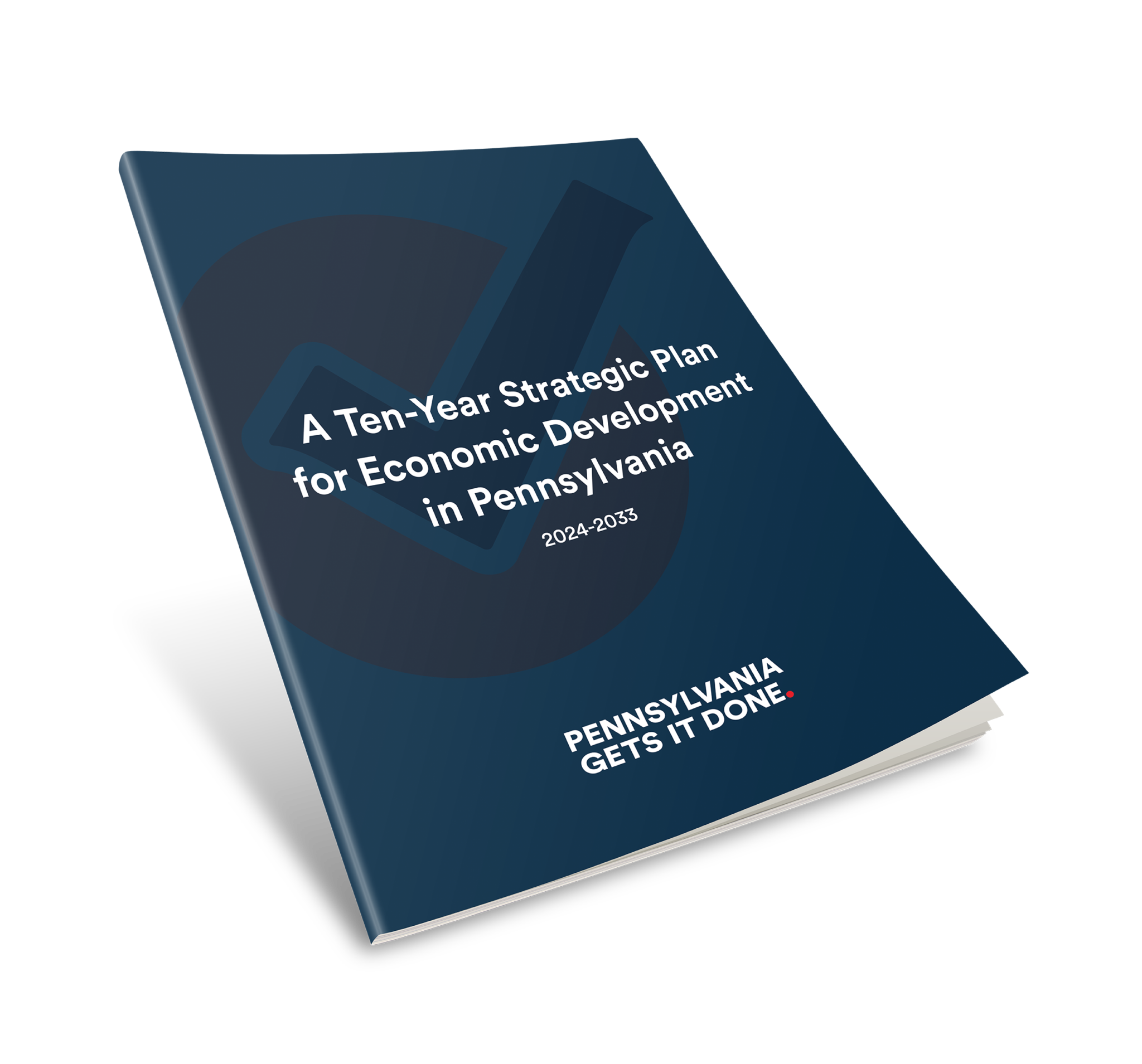 A rendering of a document. The cover says: "A Ten-Year Strategic Plan for Economic Development in Pennsylvania."